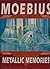 Metallic Memories: Moebius Artbook Hardcover November, 1992