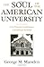The Soul of the American University: From Protestant Establishment to Established Nonbelief 1st edition by Marsden, George M. (1996) Paperback