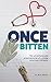 Once Bitten: The adventures and misadventures of a young veterinary surgeon by Nick Marsh (2016-05-11)