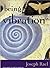 Being and Vibration by Joseph Rael (2007-08-02)