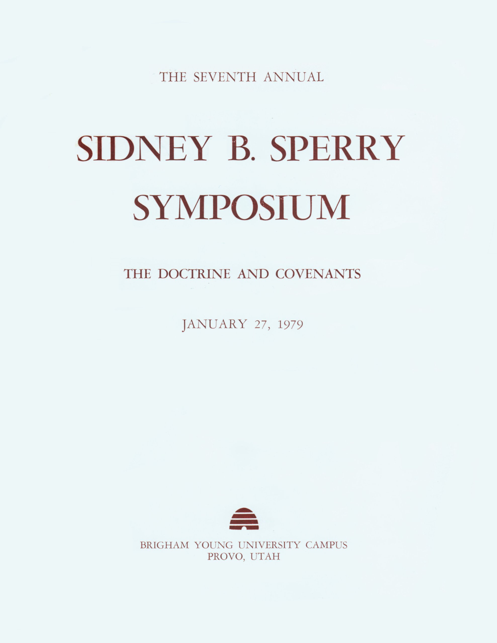 The Seventh Annual Sidney B. Sperry Symposium: The Doctrine and Covenants (Unknown Binding)