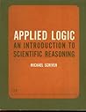 Applied Logic: An Introduction To Scientific Reasoning; A Behavioral Research Laboratories Programmed Text