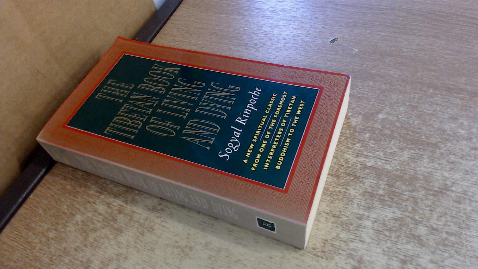 The Tibetan Book Of Living & Dying
