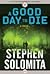 A Good Day to Die (Thorndik...
