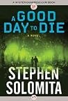 A Good Day to Die (Thorndike Press Large Print Paperback Series) A Good Day to Die (Thorndike Press Large Print Paperback Series)