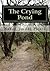 The Crying Pond by Mrs. Nancy N. LaFran L. Jordan/Picard (2012-07-02)