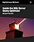 Inside the SQL Server Query Optimizer by Nevarez, Benjamin (March 7, 2011) Paperback