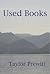 Used Books by Taylor Prewitt