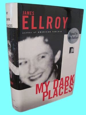 My Dark Places James Ellroy Memoir 1st Edition First Printing