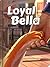 Loyal Bella