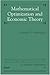 Mathematical Optimization and Economic Theory [Classics in Applied Mathematics] by Intriligator, Michael D. [Society for Industrial and Applied Mathematics,2002] [Paperback]