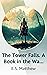 The Tower Falls. A Book in ...