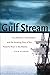 [(Gulf Stream)] [By (author) Stan Ulanski] published on by Stan Ulanski
