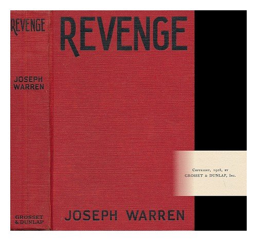 Revenge / a Novelization by Joseph Warren of the Story by Konrad Bercovici, The Bear Tamers Daughter ; Illustrated with Scenes from the United Artists Photoplay, Starring Dolores Del Rio ; Produced by Edwin Carewe (Hardcover)