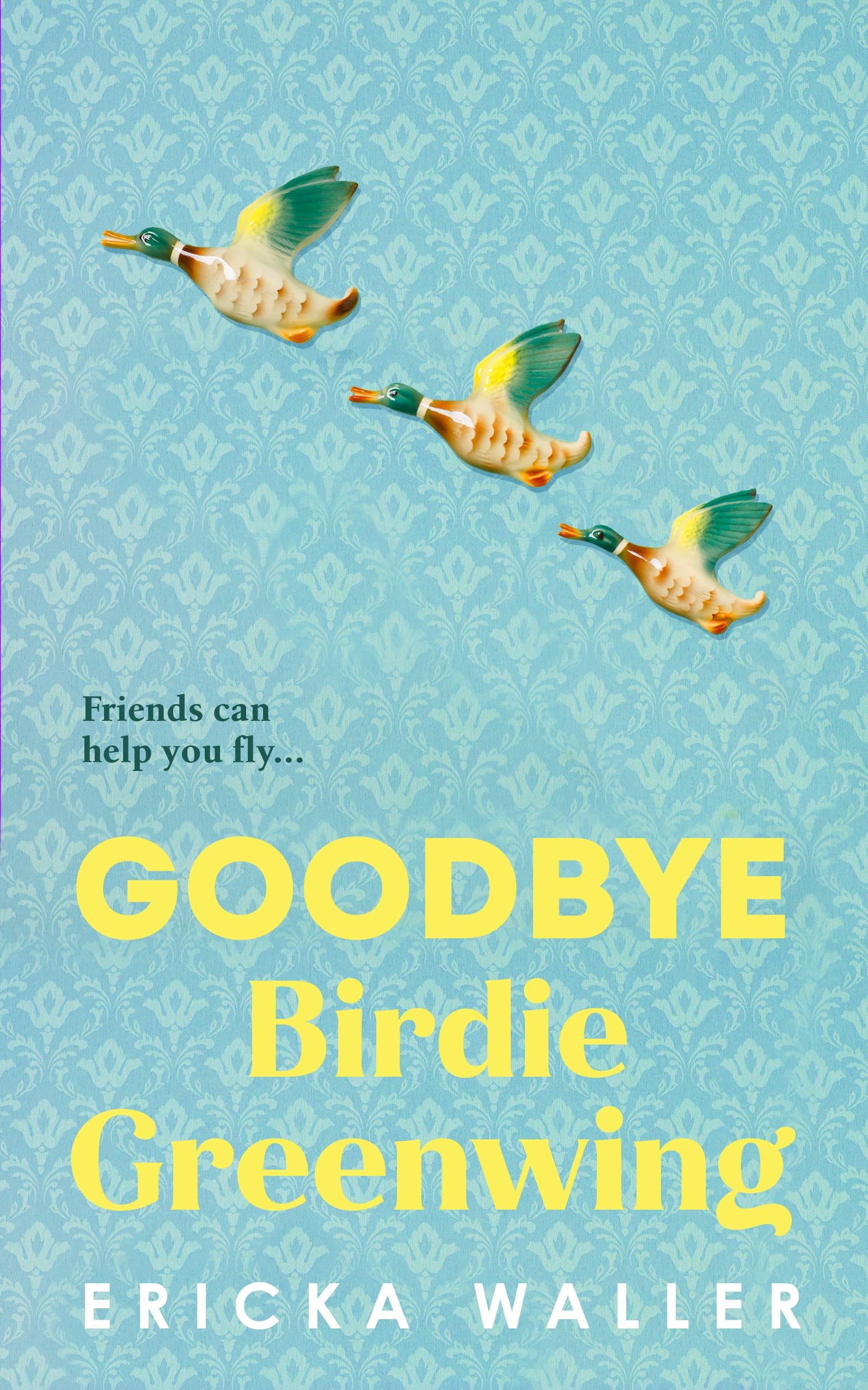 Goodbye Birdie Greenwing (Kindle Edition)