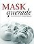 MASKquerade - The Autobiography Of Danny Wallace