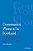 Communist Women in Scotland...