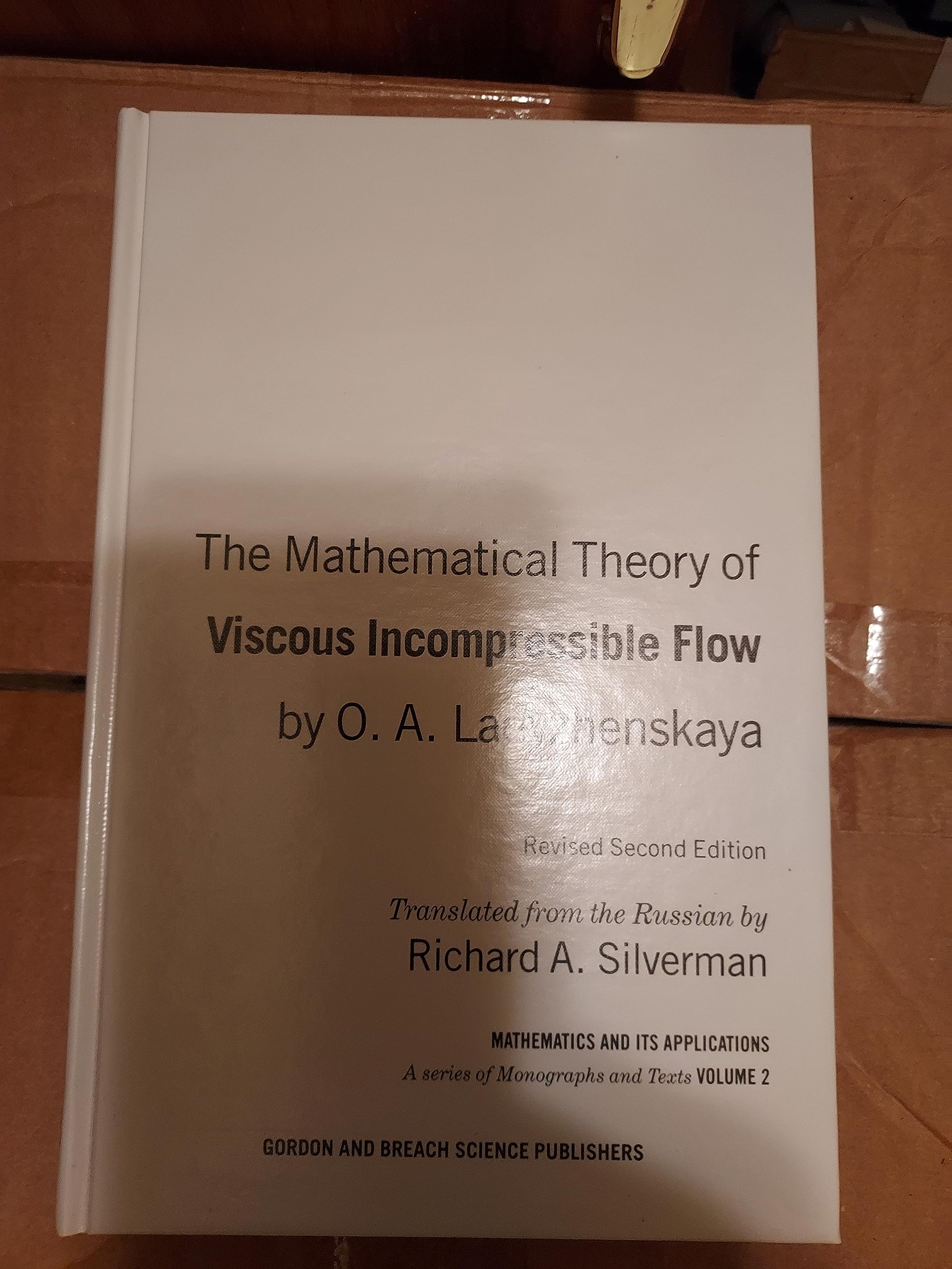 Mathematical Theory of Viscous Incompressible Flow (Mathematics and Its Applications)