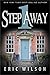 One Step Away (By the Numbers) by Wilson, Eric (2011) Paperback