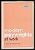 Modern Playwrights at Work