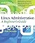 Linux Administration: A Beginners Guide