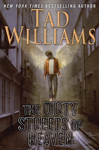 Dirty Streets Of Heaven, The by Tad Williams
