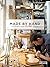 Made by Hand: Contemporary Makers, Traditional Practices by Nick Warner (2014-03-28)