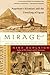 Mirage: Napoleon's Scientists and the Unveiling of Egypt