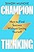 Champion Thinking: From the...