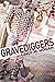 Gravediggers by Cindy M. Hogan (2013-10-20)