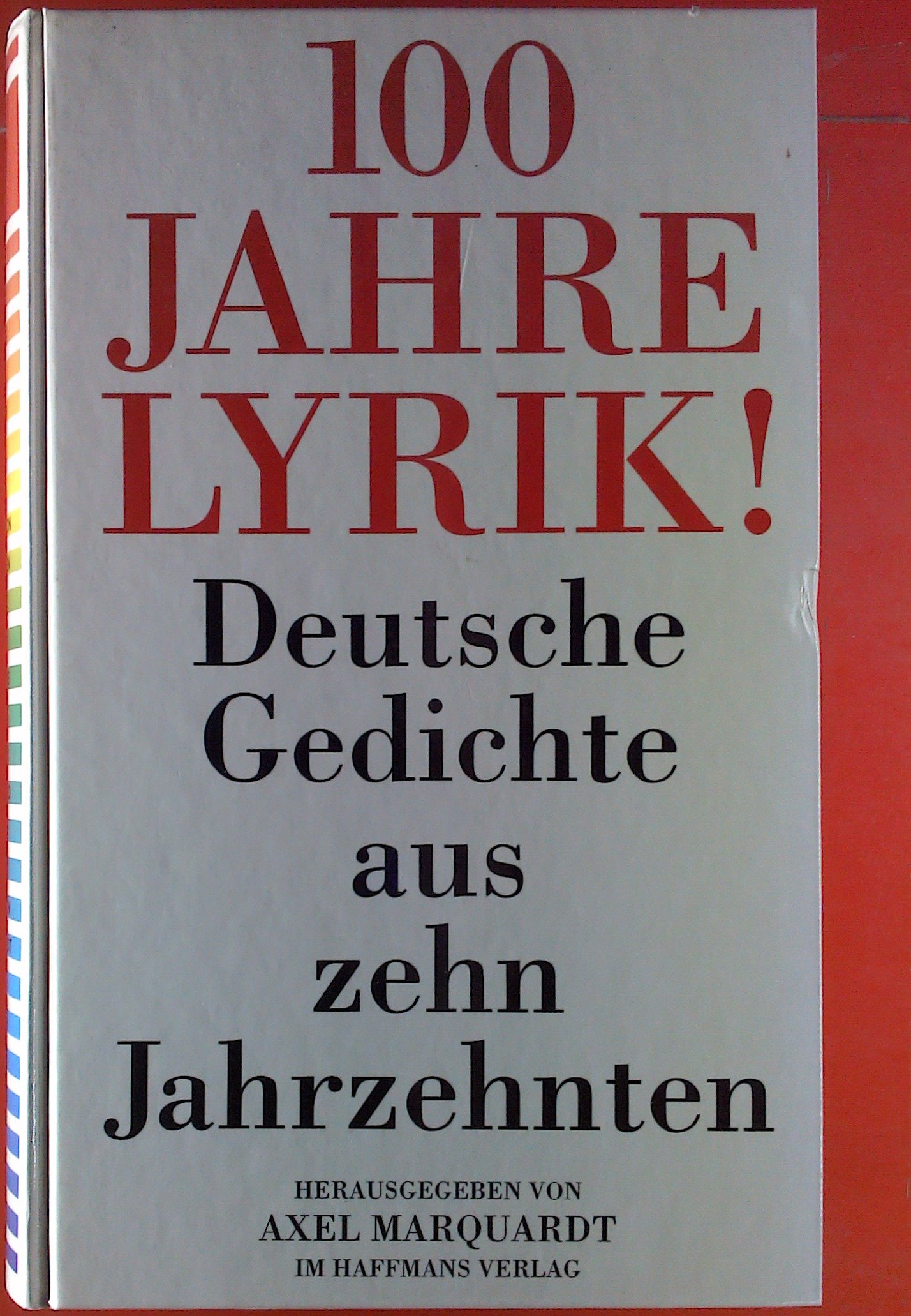 100 Jahre Lyrik. Deutsche Gedichte aus zehn Jahrzehnten (Hardcover)