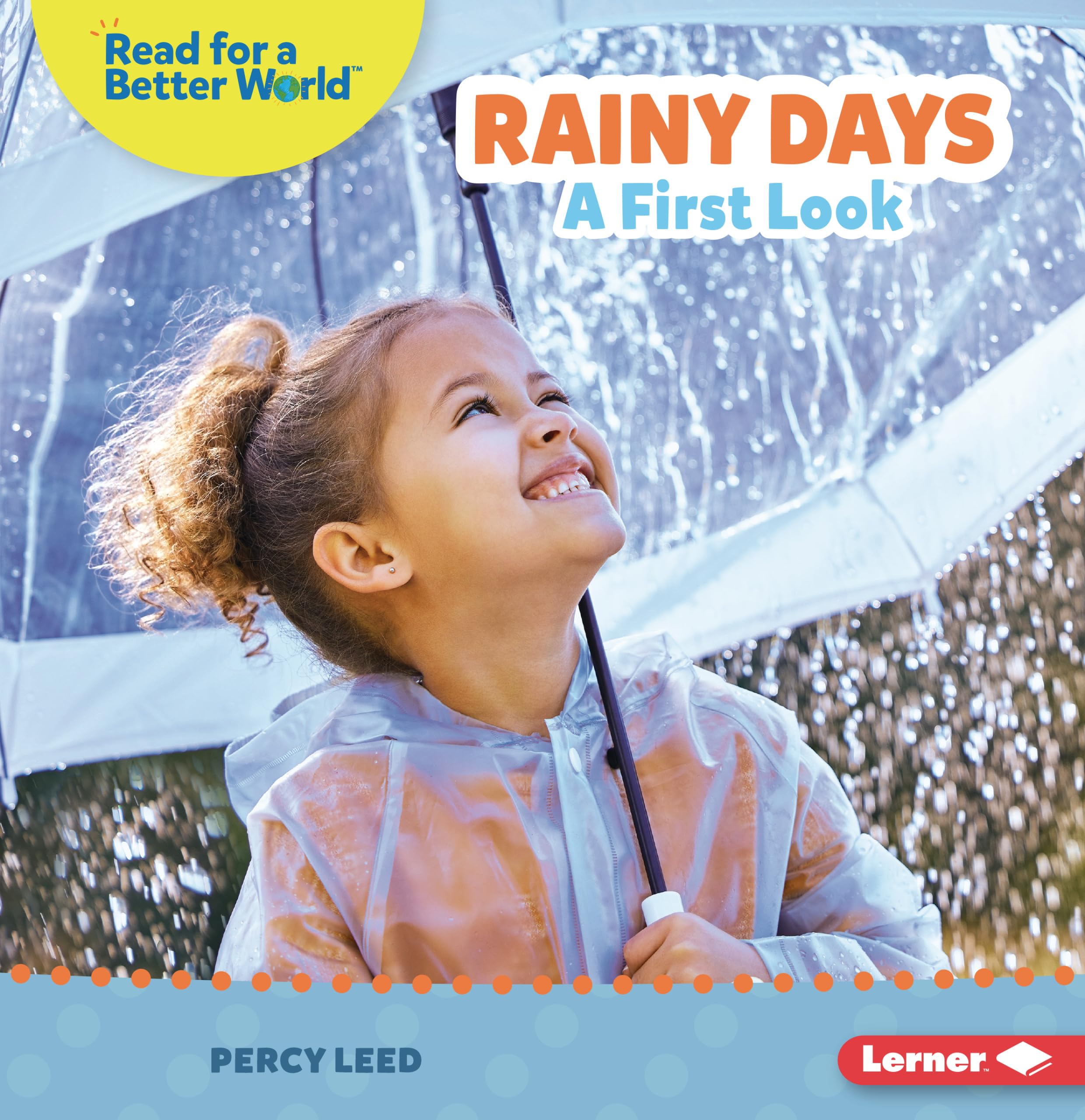 Rainy Days: A First Look (Read about Weather (Read for a Better World ™))