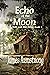 Echo of the Moon by James Armstrong