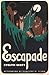 Escapade by Evelyn Scott (1995-09-01)