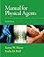 Manual for Physical Agents by Karen W. Hayes (2011-01-05)