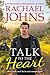 Talk to the Heart (Rose Hil...