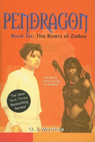 The Rivers of Zadaa (Pendragon (Pb)) By D. J. MacHale