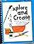 Explore and Create: Activities for Young Children