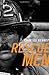 Rescue Men by Charles Kenney(January 29, 2007) Hardcover