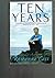 Ten Years: An incredible true story of corruption, injustice and the triumph of the human spirit.