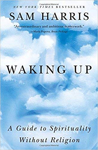 Waking Up: a Guide to Spirituality Without Religion