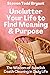 Unclutter Your Life to Find Meaning & Purpose: The Wisdom of Swedish Death Cleaning in Daily Life