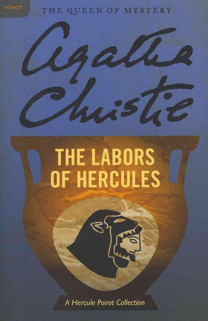 [ The Labors of Hercules: A Hercule Poirot Collection (Hercule Poirot Mysteries) By Christie, Agatha ( Author ) Paperback 2011 ]