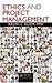 Ethics and Project Management