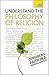 Understand the Philosophy of Religion (Teach Yourself) 1st edition by Thompson, Mel (2010) Paperback
