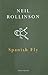 Spanish Fly (Cape Poetry) by Neil Rollinson (2001-10-25)