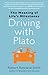 Driving with Plato: The Meaning of Life's Milestones