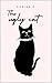 The Ugly Cat