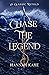 Chase the Legend (A Classic Retold, #7)