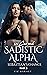 My Cursed Sadistic Alpha by Liz Barnet